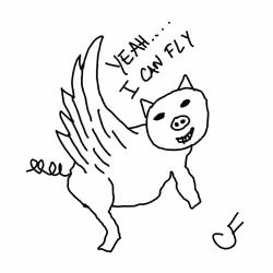 pigs can fly