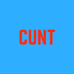 CUNT 9/10
