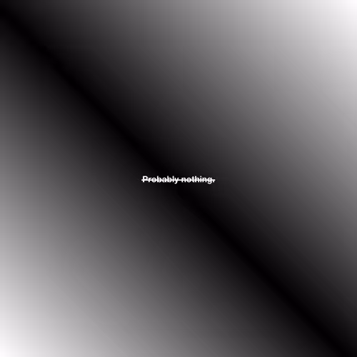 Probably nothing #80