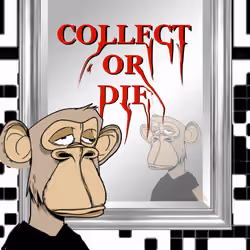 Collect or Die 1/1 NFT Minted