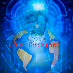 6. Our world is a magic - Glass House Earth 