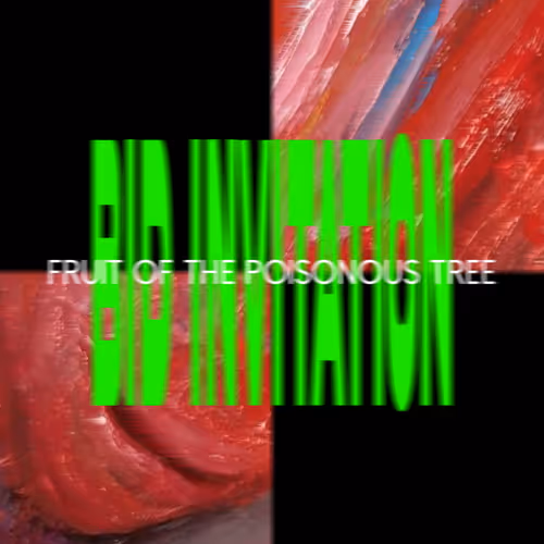 Fruit of the Poisonous Tree (bid invitation) 