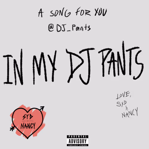 IN MY DJ PANTS - A SONG FOR YOU @DJ_Pants