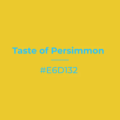 Taste of Persimmon #e6d132