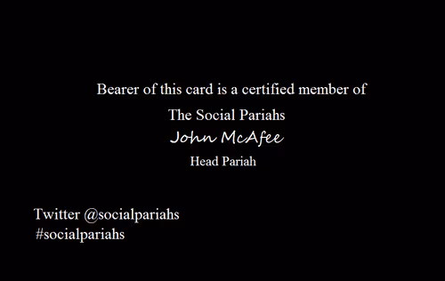 The John McAfee Social Pariah's club