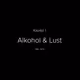 Alkohol & Lust