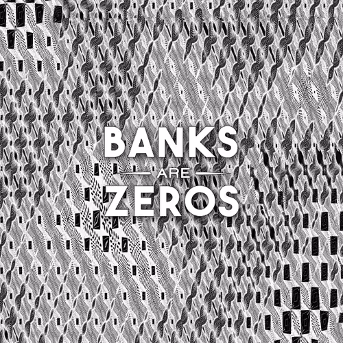 Banks Are Zero