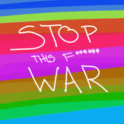 STOP THIS F****** WAR #97