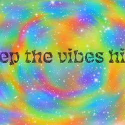 HigH vIbEs