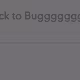 Buggggggg