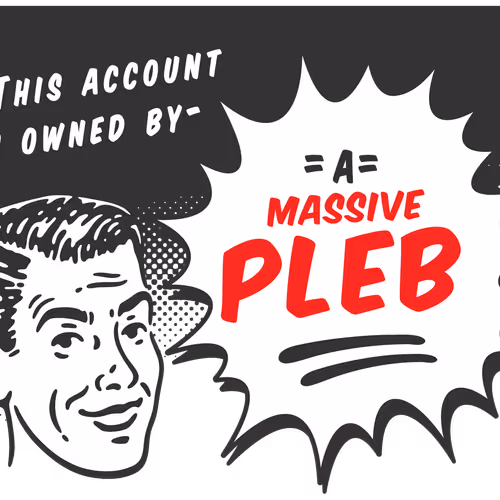 You're a PLEB!