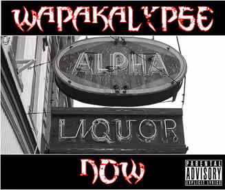 WAPAKALYPSE NOW