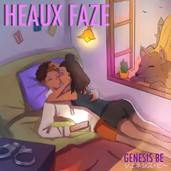 Heaux Faze [Audio]