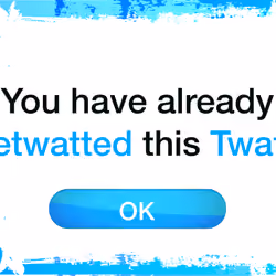 You have already retwatted this Twat.
