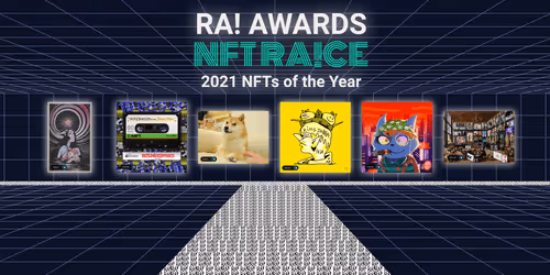 The RA! Awards x 2021 NFTs of the Year