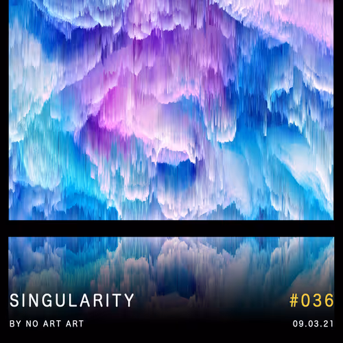 Singularity / 036