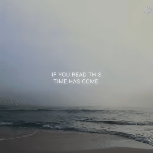 TIME HAS COME.