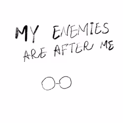 My Enemies are after me! Help!
