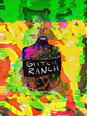 #19 GLITCHED RANCH YALL