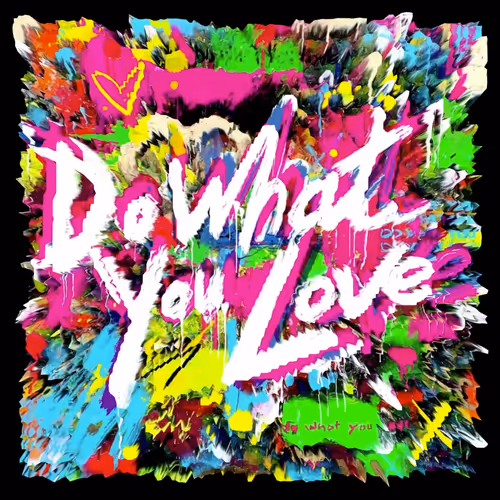 Do What You Love Artist