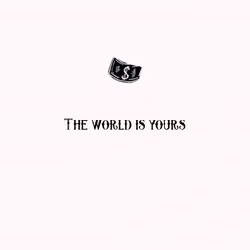 THE WORLD IS YOURS #10 