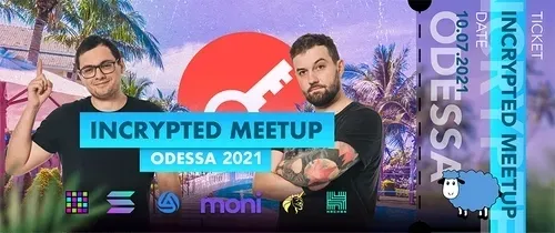 Incrypted Meetup Odessa 2021