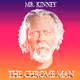 Mr. Kinney: The Chrome Man