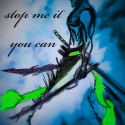 Stop me if you can...