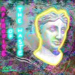 Aphrodite of the Waste