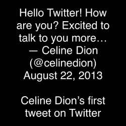 Celine Dion's First Tweet on Twitter