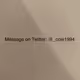 message me on twitter