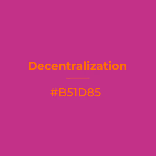 Decentralization #b51d85