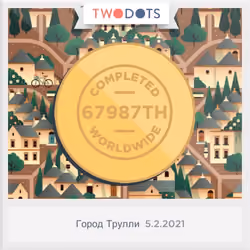 TWO DOTS - Город Трулли 5.2.2021 Completed 67987TH