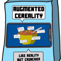 Augmented Cereality