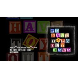 We Have Toys Out Here [single release]