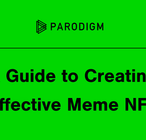 Aguide to Creating Effective Meme NFT