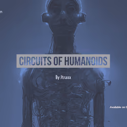 Circuits of Humanoids 