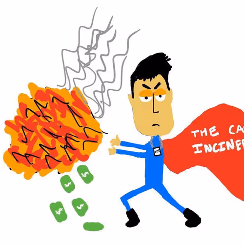 Cash Incinerator #1