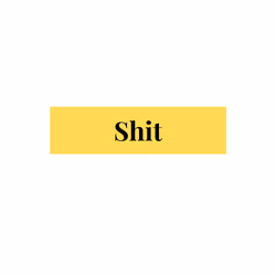 Shit