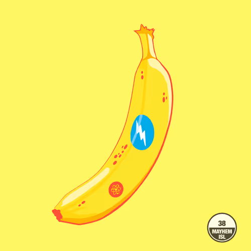 Mayhem Island Bananas