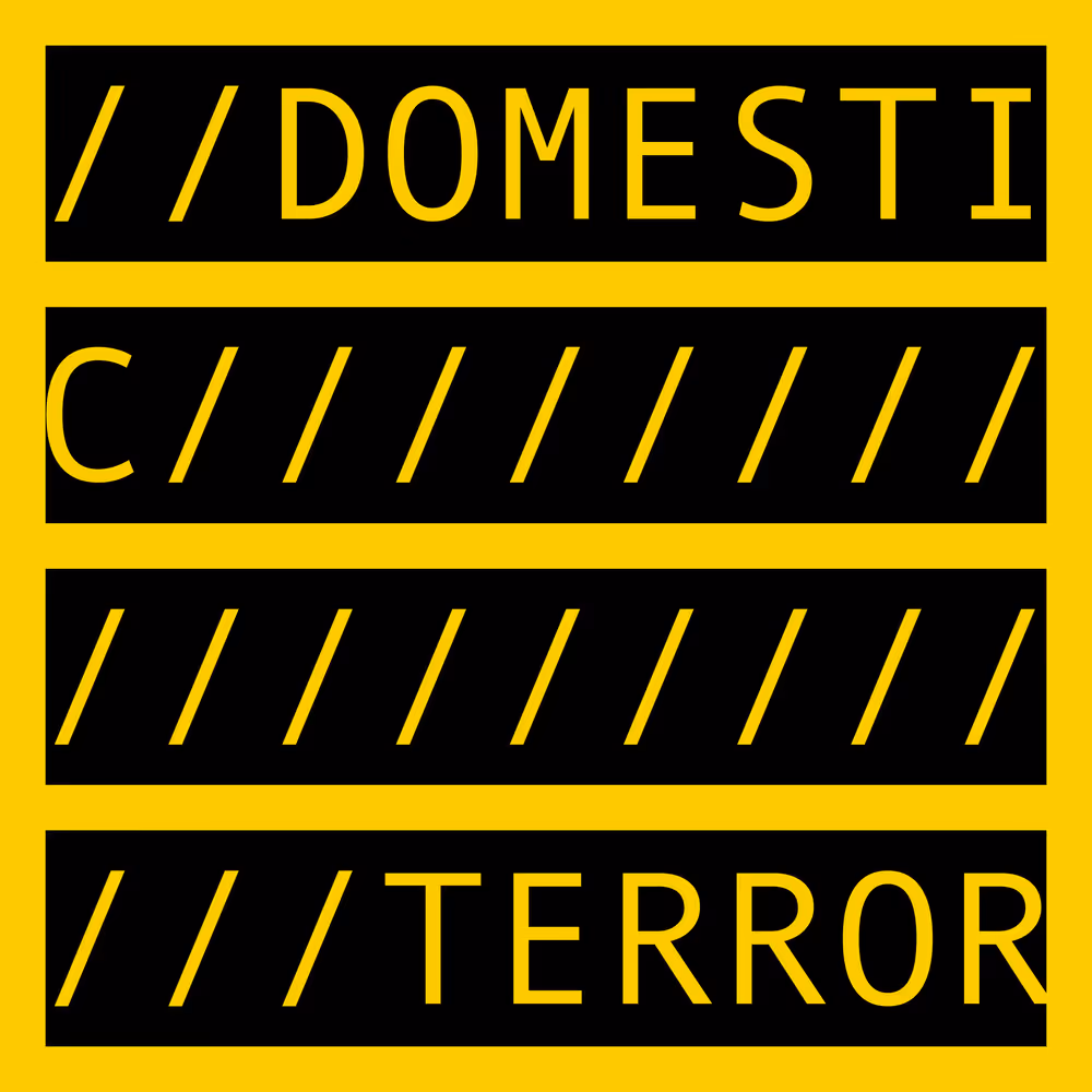 DOMESTIC TERROR