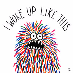 I Woke Up Like This