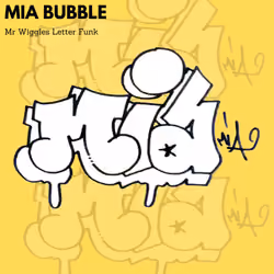 Mia Bubble (graffiti art, Beat included) 