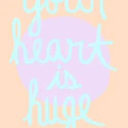 Your Heart Is Huge #001