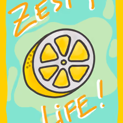 Zesty Life!