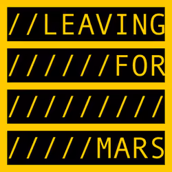 LEAVING FOR MARS