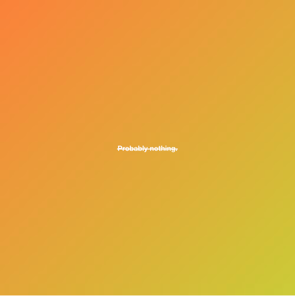 Probably nothing #46