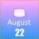 August 22