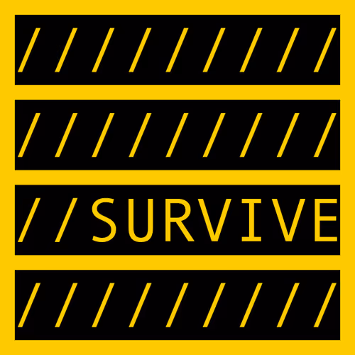 SURVIVE