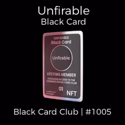 Unfirable Black Card Club #1005